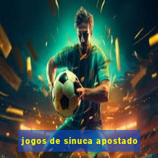 jogos de sinuca apostado